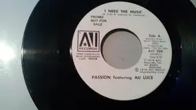 Passion - I Need The Music / Time To Fight