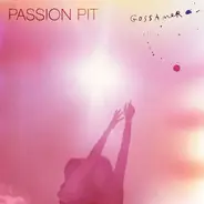 Passion Pit - Gossamer