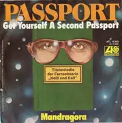 7'' - Passport - Get Yourself A Second Passport - Mandragora