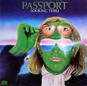 Passport - Looking Thru