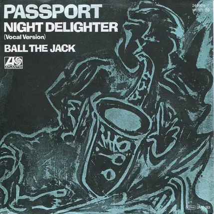 Passport - Night Delighter / Ball The Jack