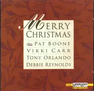 Pat Boone , Vikki Carr , Tony Orlando , Debbie Reynolds - Merry Christmas From Pat Boone · Vikki Carr · Tony Orlando · Debbie Reynolds