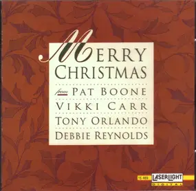 Pat Boone - Merry Christmas From Pat Boone · Vikki Carr · Tony Orlando · Debbie Reynolds