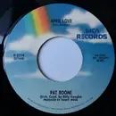 7inch Vinyl Single - Pat Boone - April Love / Don't Forbid Me