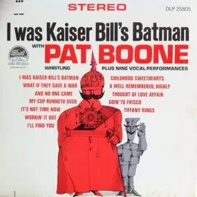 Pat Boone - I Was Kaiser Bill's Batman