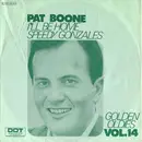 7inch Vinyl Single - Pat Boone - I'll Be Home / Speedy Gonzales