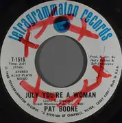 7inch Vinyl Single - Pat Boone - July You're A Woman