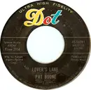 7inch Vinyl Single - Pat Boone - Lover's Lane / Ten Lonely Guys - Indianapolis Pressing
