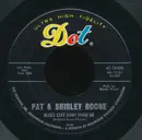 7inch Vinyl Single - Pat Boone & Shirley Boone - Blues Stay Away From Me / Every Step Of The Way