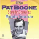 7inch Vinyl Single - Pat Boone - Speedy Gonzales / Memphis Tennessee