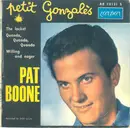 7inch Vinyl Single - Pat Boone - Petit Gonzalès - EP