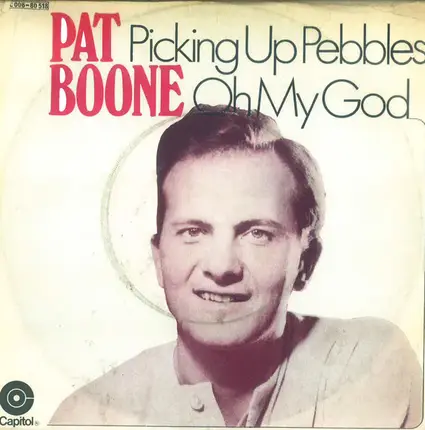Pat Boone - Picking Up Pebbles / Oh My God