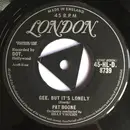 7inch Vinyl Single - Pat Boone - Gee, But It's Lonely / For My Good Fortune - Label Variation
