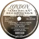 Schellack - Pat Boone - Friendly Persuasion / Chains Of Love