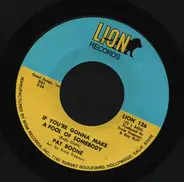 Pat Boone - If You're Gonna Make A Fool Of Somebody