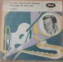 7inch Vinyl Single - Pat Boone - I'll See You In My Dreams / Pictures In The Fire