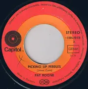 7inch Vinyl Single - Pat Boone - Picking Up Pebbles / Oh My God
