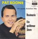 7inch Vinyl Single - Pat Boone - Rosmarie / Ein Goldener Stern