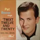 7inch Vinyl Single - Pat Boone - Twixt Twelve And Twenty