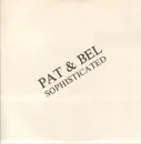 12inch Vinyl Single - Pat & Bel - Sophisticated