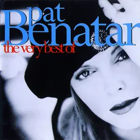 Pat Benatar - The Very Best Of