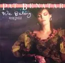 12'' - Pat Benatar - We Belong