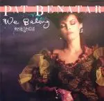 12'' - Pat Benatar - We Belong