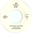 7inch Vinyl Single - Pat Benatar - Everybody Lay Down