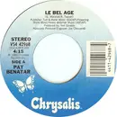 7inch Vinyl Single - Pat Benatar - Le Bel Age