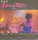 12'' - Pat Benatar - Love Is A Battlefield