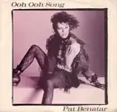 7inch Vinyl Single - Pat Benatar - Ooh Ooh Song
