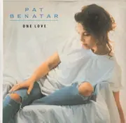 7inch Vinyl Single - Pat Benatar - One Love
