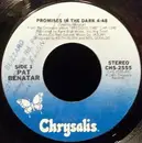 7inch Vinyl Single - Pat Benatar - Promises In The Dark / Evil Genius