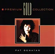 Pat Benatar - Premium Gold Collection