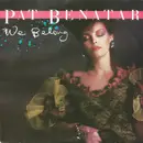 7inch Vinyl Single - Pat Benatar - We Belong