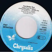 7inch Vinyl Single - Pat Benatar - You Better Run