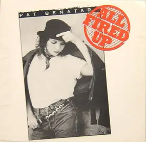 Pat Benatar - All Fired Up