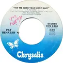7inch Vinyl Single - Pat Benatar - Hit Me With Your Best Shot