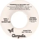 7inch Vinyl Single - Pat Benatar - Promises In The Dark