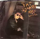 7inch Vinyl Single - Pat Benatar - Sex As A Weapon