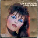 7inch Vinyl Single - Pat Benatar - Shadows Of The Night