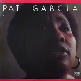 Pat Garcia - Pat Garcia