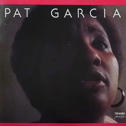 Pat Garcia - Pat Garcia