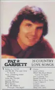 Pat Garrett - 20 Country Love Songs