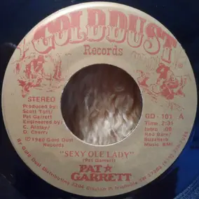 Pat Garrett - Sexy Ole Lady / Humpty Dumpty