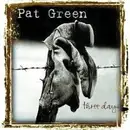 CD - Pat Green - Three Days