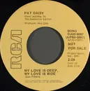 7inch Vinyl Single - Pat Daisy - My Love Is Deep, My Love Is Wide