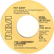 Pat Daisy - The Lonesomest Lonesome