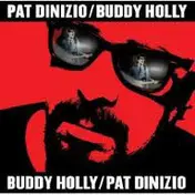 Pat DiNizio - Buddy Holly