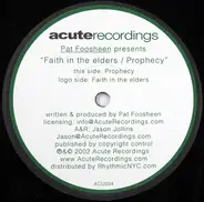 Pat Foosheen - Faith In The Elders / Prophecy